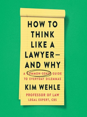 cover image of How to Think Like a Lawyer—and Why